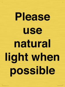 Please use natural light when possible
